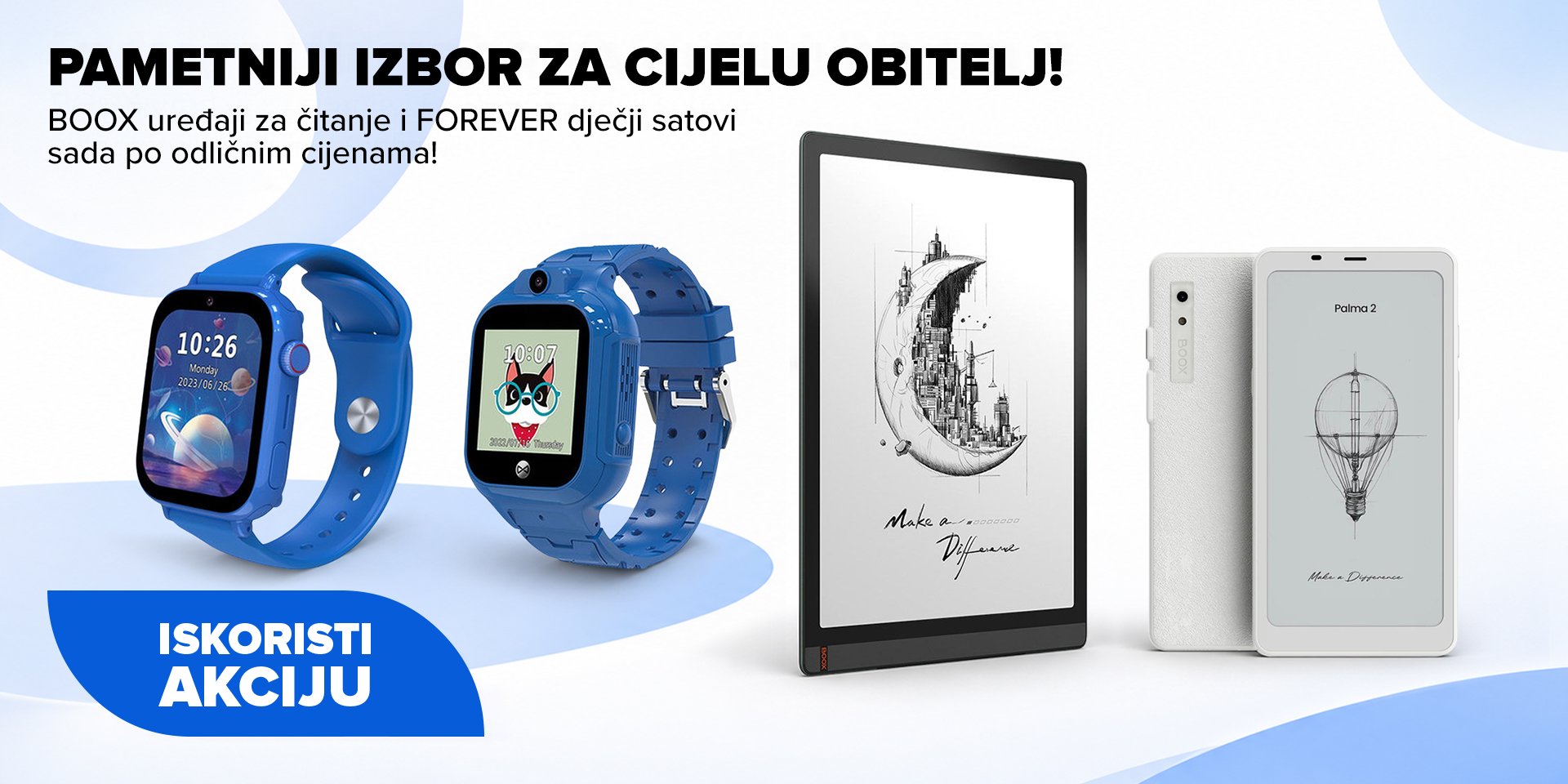 E-book reader i FOREVER dječji satovi po odličnim cijenama!
